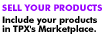 Let TPX sell your products