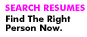 Search Resumes to Locate the Best Applicants